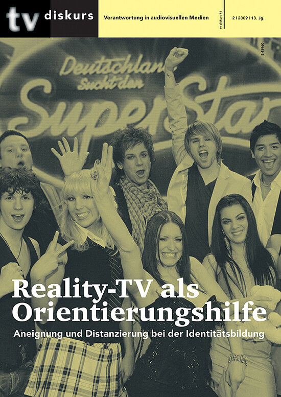 tv diskurs 48, 2/2009: Reality-TV als Orientierungshilfe. Aneignung und Distanzierung bei der Identitätsbildung