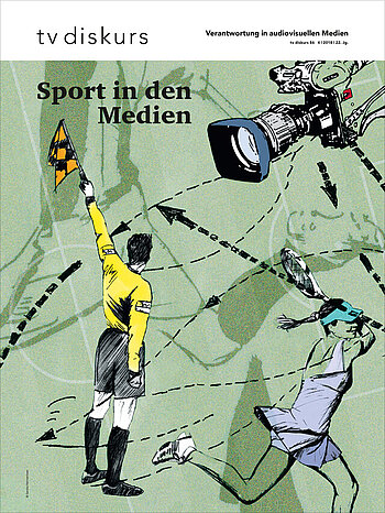 Cover mit Fußballspielern: tv diskurs 86, 4/2018: Sport in den Medien
