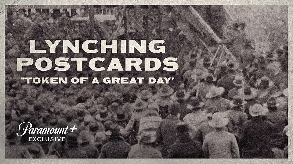 Lynching Postcards: Token of a Great Day. (Bild. ©2022 Paramount Global. All Rights Reserved.)