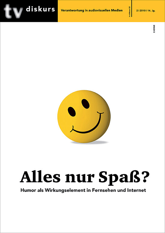 Cover tv diskurs 52, 2/2010: Alles nur Spaß? Humor als Wirkungselement in Fernsehen und Internet